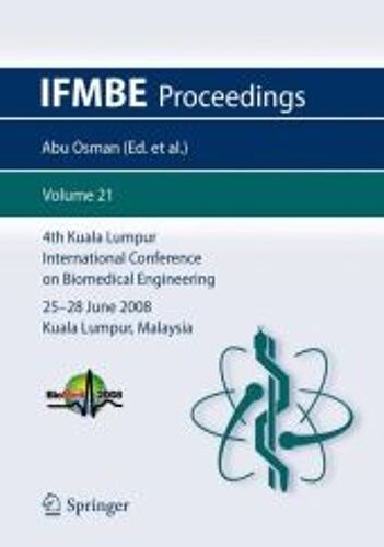 4th Kuala Lumpur International Conference On Biomedical Engineering  2008
