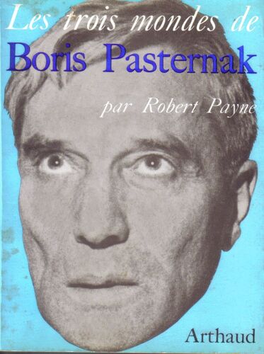 Les Trois Mondes De Boris Pasternak