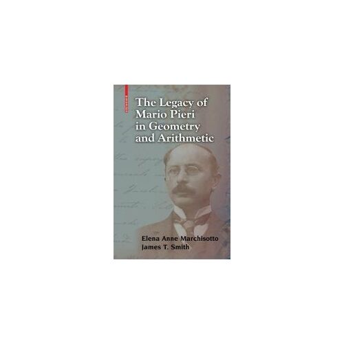 The Legacy Of Mario Pieri In Geometry And Arithmetic