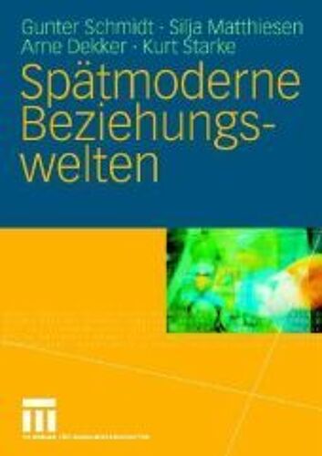 Spätmoderne Beziehungswelten