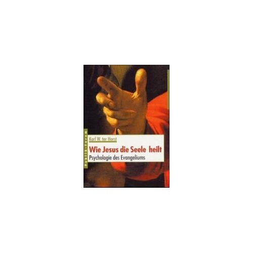 Wie Jesus Die Seele Heilt