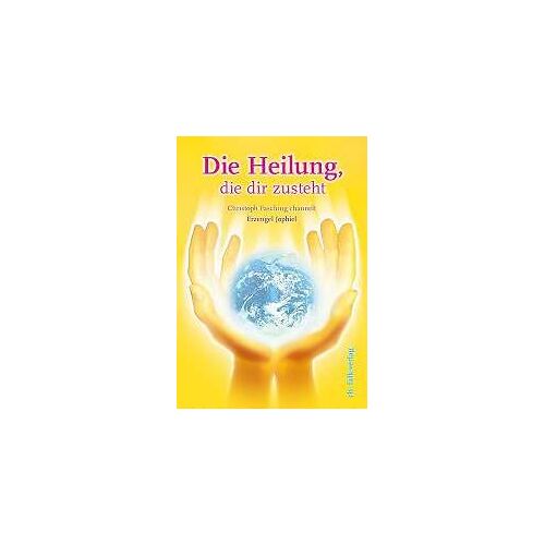 Die Heilung, Die Dir Zusteht