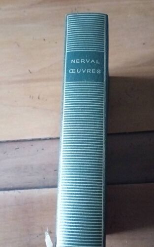Gérard De Nerval  Oeuvres, La Pléiade 