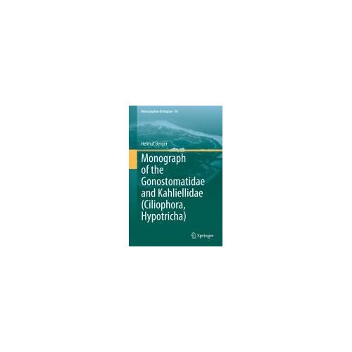 Monograph Of The Gonostomatidae And Kahliellidae (Ciliophora, Hypotricha)