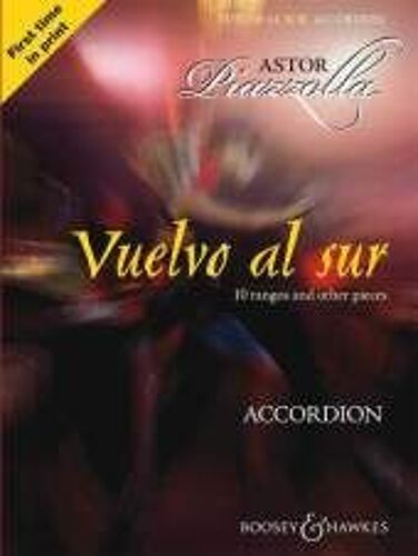 Vuelvo Al Sur: 10 Tangos And Other Pieces Solo Accordion