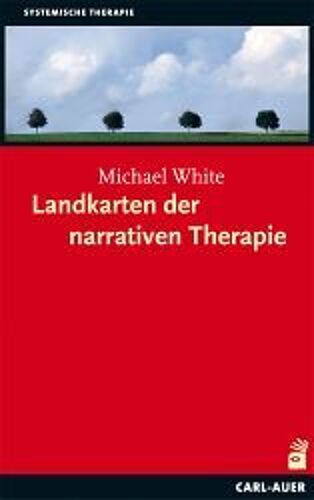 Landkarten Der Narrativen Therapie