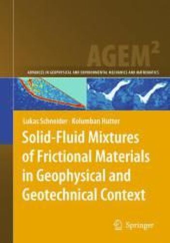 Solid-Fluid Mixtures Of Frictional Materials In Geophysical And Geotechnical Context
