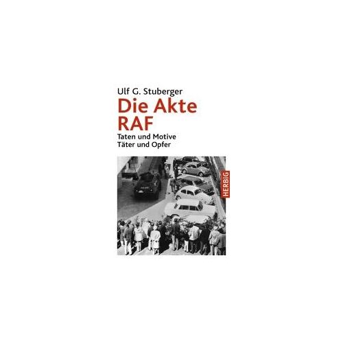 Die Akte Raf