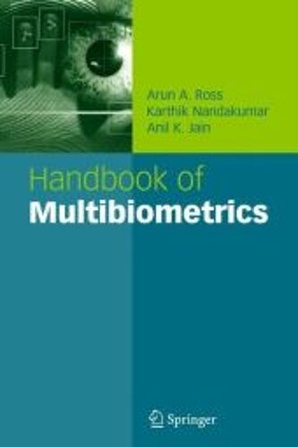Handbook Of Multibiometrics