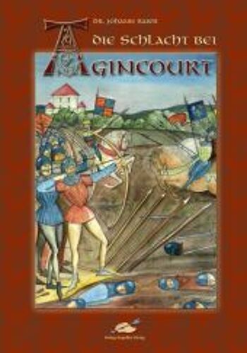 Die Schlacht Bei Agincourt