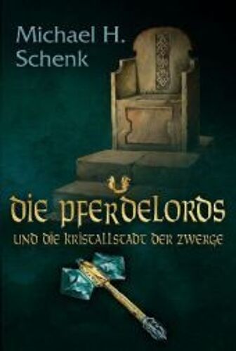 Die Pferdelords Und Die Kristallstadt Der Zwerge