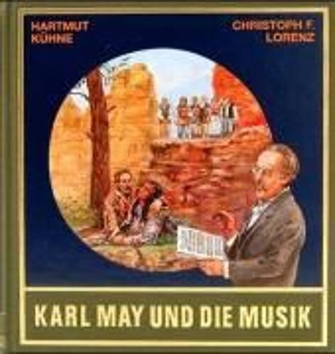 Karl May Und Die Musik. Mit Cd