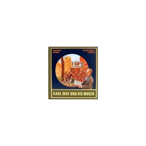 Karl May Und Die Musik. Mit Cd