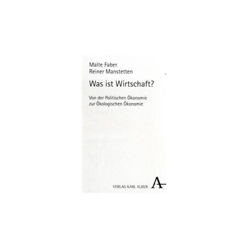 Faber, M: Was Ist Wirtschaft?
