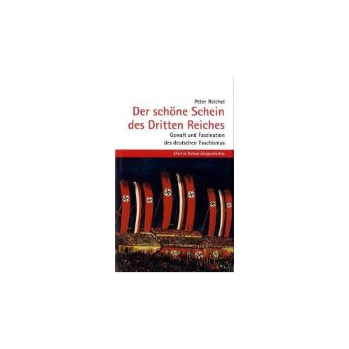 Der Schöne Schein Des Dritten Reichs