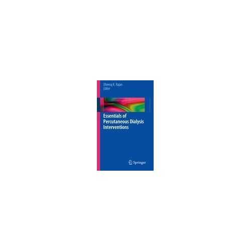 Essentials Of Percutaneous Dialysis Interventions