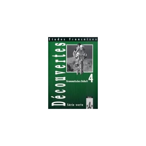 Découvertes Serie Verte 4. Grammatisches Beiheft