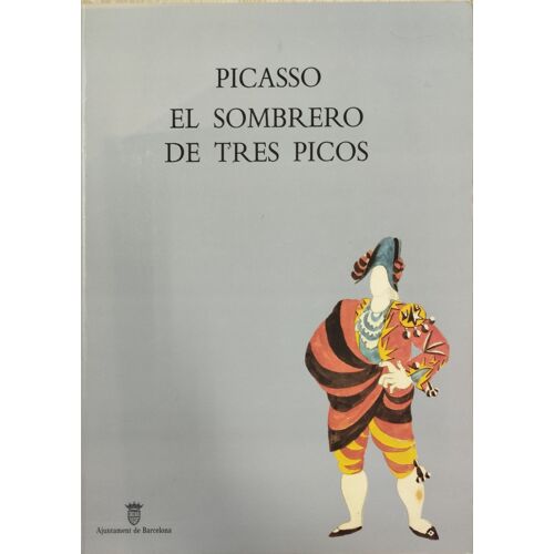 Picasso : El Sombrero De Tres Picos