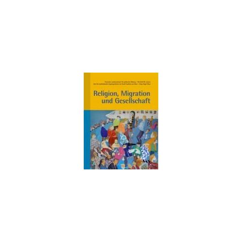 Religion, Migration Und Gesellschaft