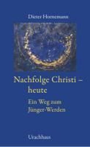 Nachfolge Christi - Heute