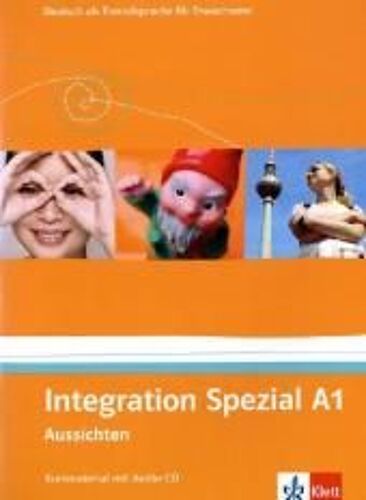 Aussichten. Integration Spezial A1. Kursmaterial Mit Audio-Cd