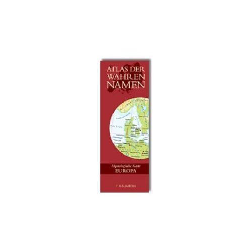 Atlas Der Wahren Namen - Europa