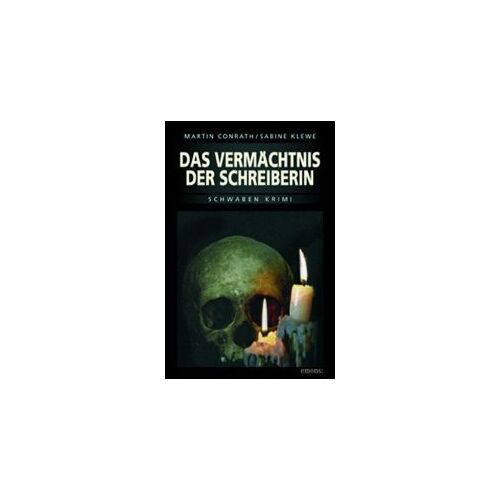 Conrath, M: Vermächtnis Der Schreiberin