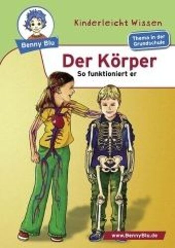 Benny Blu - Der Körper - So Funktioniert Er