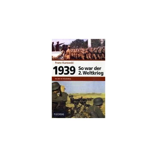 1939 - So War Der 2. Weltkrieg