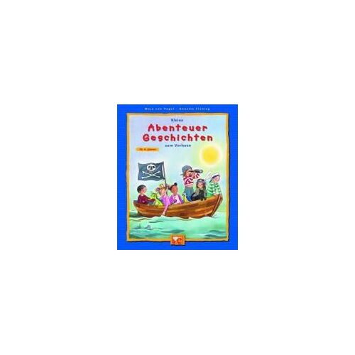 Kleine Abenteuer-Geschichten Zum Vorlesen