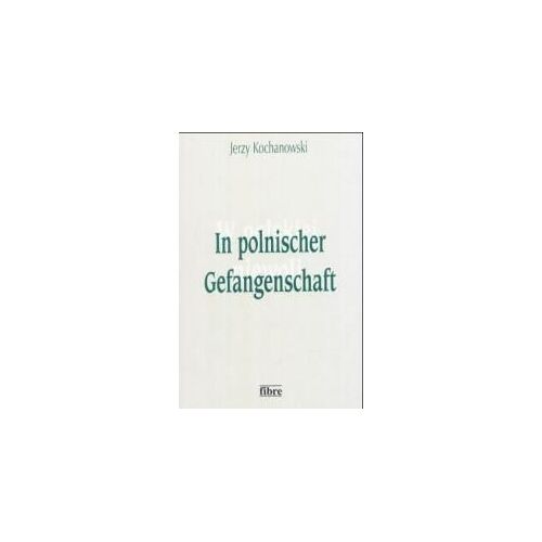 In Polnischer Gefangenschaft