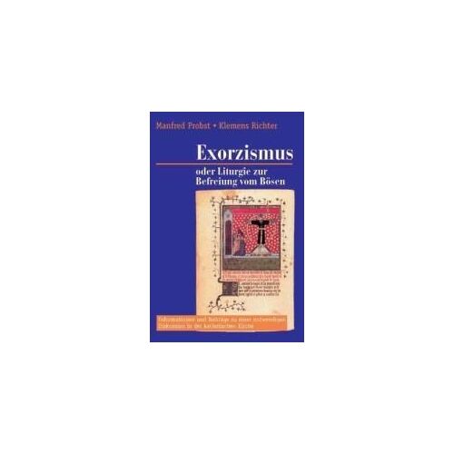 Exorzismus Oder Liturgie Zur Befreiung Vom Bösen?