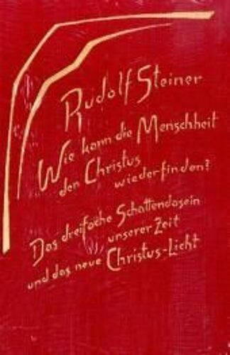 Wie Kann Die Menschheit Den Christus Wiederfinden?