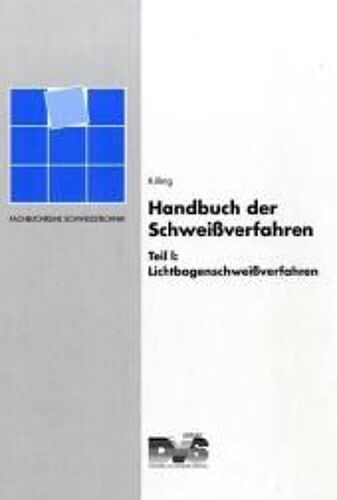 Handbuch Der Schweißverfahren 1