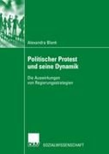Politischer Protest Und Seine Dynamik