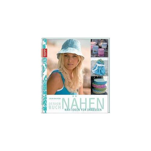 Designbuch Nähen. Näh-Ideen Für Draußen