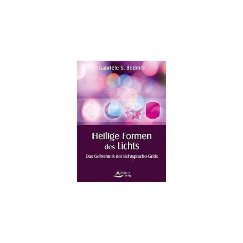 Bodmer, G: Heiligen Formen Des Lichts