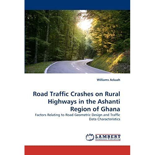 Road Traffic Crashes On Rural Highways In The Ashanti Region Of Ghana
