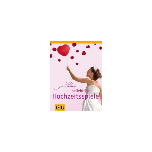 Dionisio, A: Pinkbride's Beliebteste Hochzeitsspiele