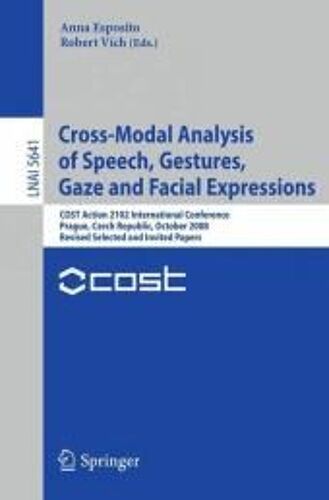 Cross-Modal Analysis Of Speech, Gestures, Gaze And Facial Expressions