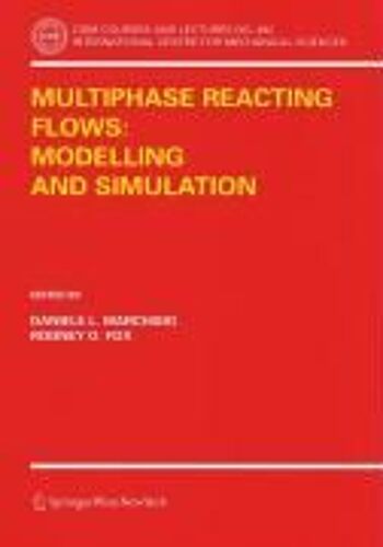 Multiphase Reacting Flows: Modelling And Simulation