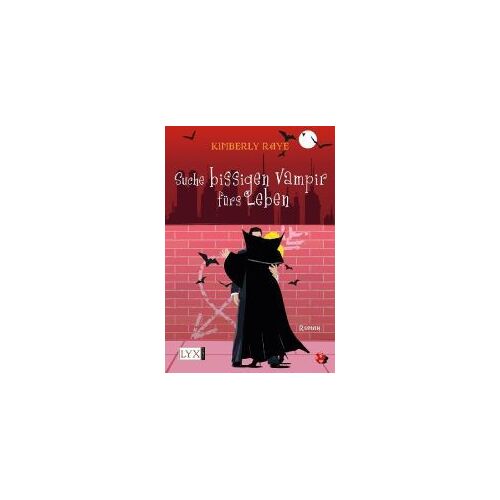 Raye, K: Suche Bissigen Vampir Fürs Leben