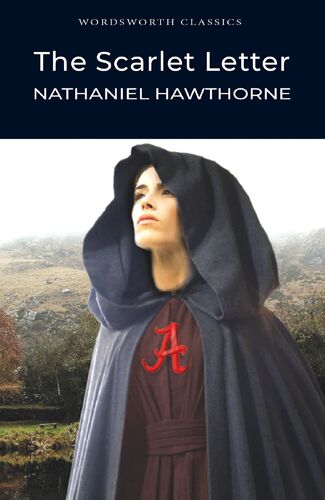 The Scarlet Letter - Nathaniel Hawthorne (Wordsworth Classics, 1999)
