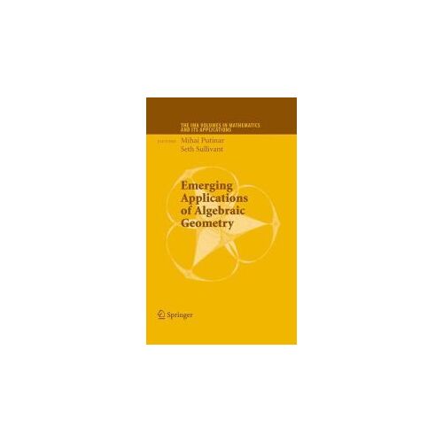 Emerging Applications Of Algebraic Geometry