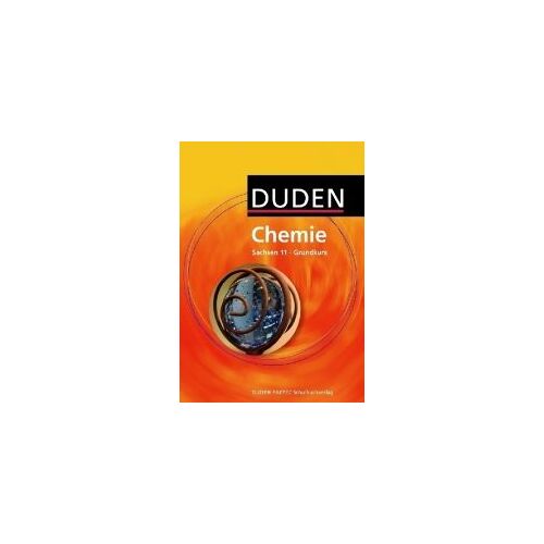 Duden Chemie - Sekundarstufe Ii - Sachsen - 11. Schuljahr - Grundkurs. Schülerbuch