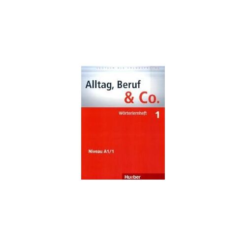 Alltag, Beruf & Co - 1 Niveau A1/1 - Wörterlernheft