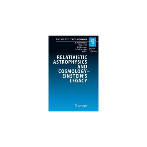 Relativistic Astrophysics And Cosmology - Einstein's Legacy