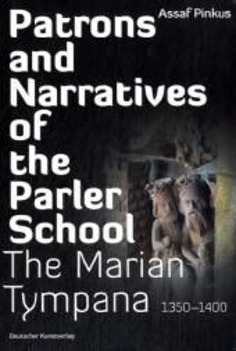 Patrons And Narratives Of The Parler School