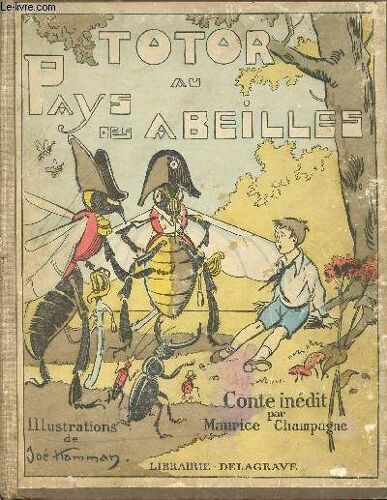 Totor Au Pays Des Abeilles - Conte Inedit.
