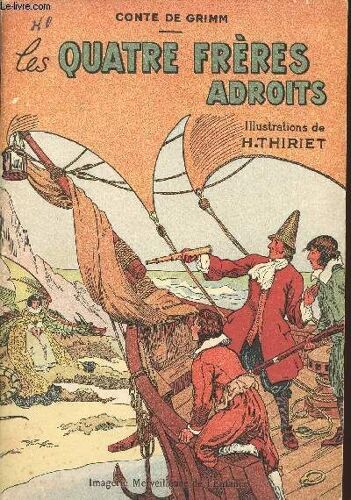 Les Quatre Freres Adroits - Conte De Grimm
